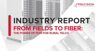 Industry Report From Fields To Fiber